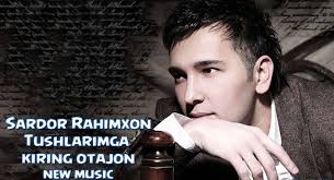 Постер Sardor Rahimxon - Tushlarimga kiring otajon (Official music video)
